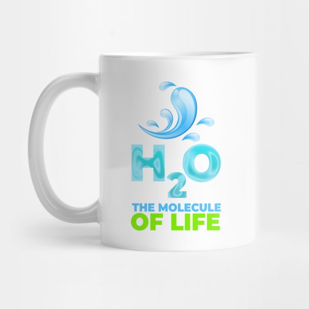 H2O the molecule of life by T-Shirts Zone